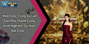 Kèo Cược Tổng Số Lần Cản Phá Thành Công: Kinh Nghiệm Soi Kèo, Đặt Cược