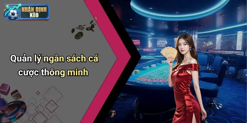 Quản lý ngân sách cá cược thông minh