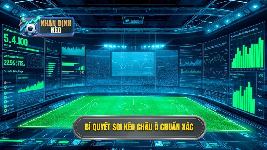 Hiểu Rõ Bản Chất Khi Soi Kèo Châu Á Hôm Nay