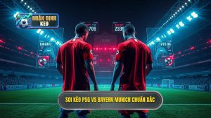 Dự đoán PSG vs Bayern: Phân tích kèo, đội hình và tỷ số chính xác